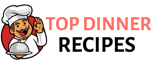 Top Dinner Recipes